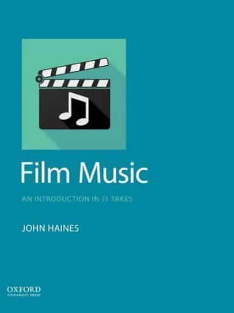Film Music An Introduction in 11 Takes John Haines book jacket