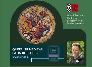 poster for Queering Medieval Latin Rhetoric featuring a small photo of the book jacket, head shot, and circular medieval image of figures embracing, all on a green background