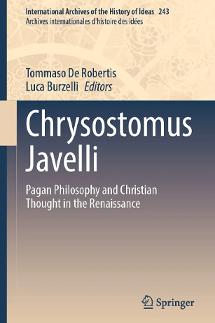 Chrysostomus Javelli Pagan Philosophy and Christian Thought in the Renaissance
