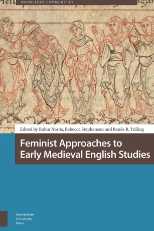 Feminist Approaches to Early Medieval English Studies